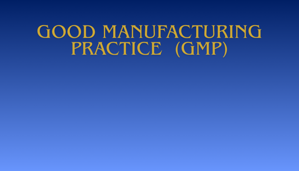 GMP best practices in Industry.